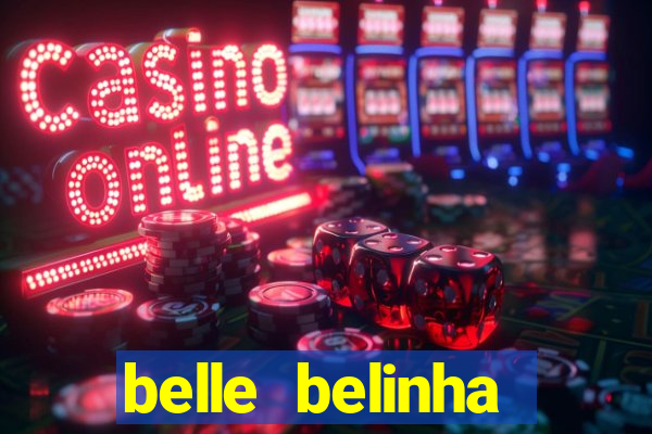 belle belinha vazados gratis